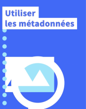 utiliser les métadonnées